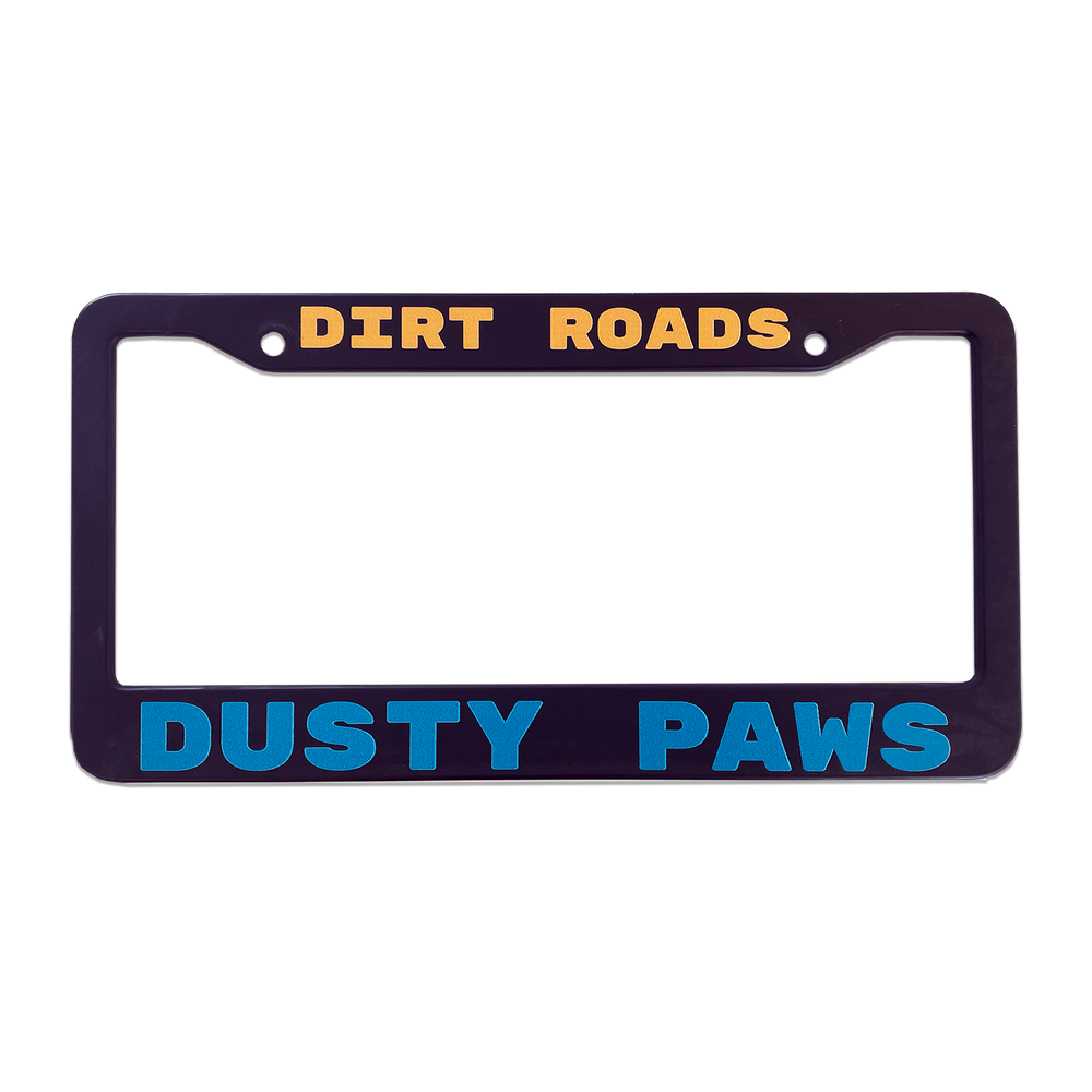 Dirt Roads Dusty Paws License Plate Frame